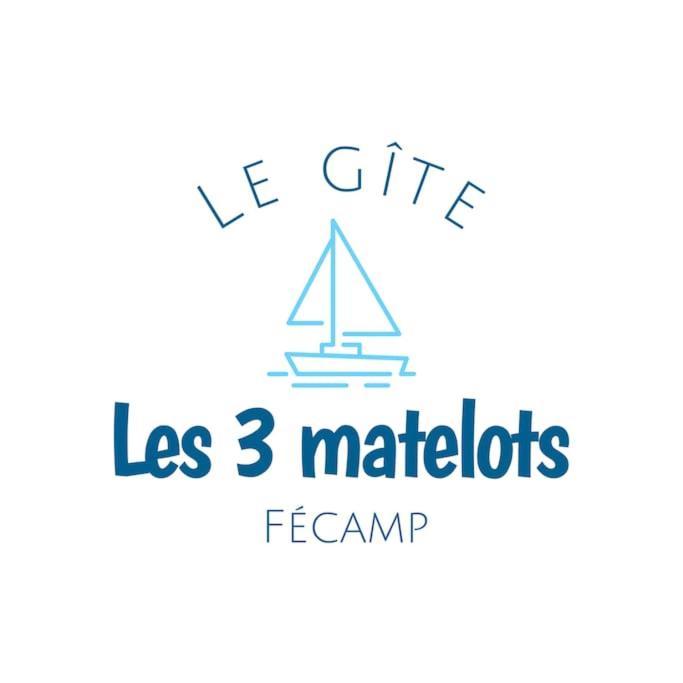 Gite Les Trois Matelots Fécamp Kültér fotó